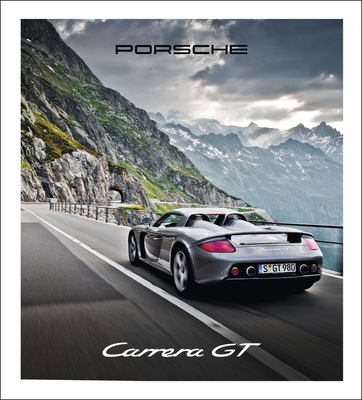 Porsche Carrera GT - Bogner, Stefan, and Hettesheimer, Nicole