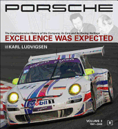 Porsche: Excellance Was Expected: 3 Volume Set