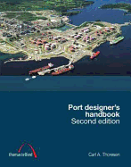 Port Designer's Handbook Second edition - Thoresen, Carl A