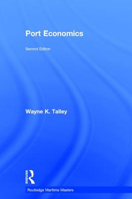 Port Economics - Talley, Wayne K.