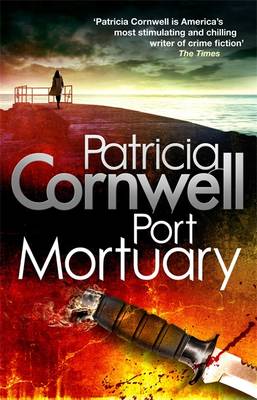 Port Mortuary - Cornwell, Patricia