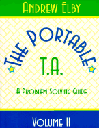 Portable Ta: A Physics Problem Solving Guide, Volume II - Elby, Andrew