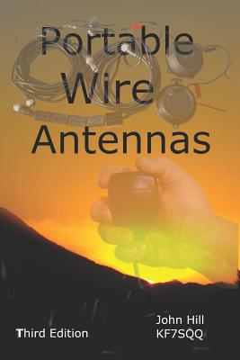 Portable Wire Antennas - Hill, John