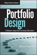 Portfolio Design: A Modern Approach to Asset Allocation