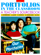 Portfolios in the Classroom - Clemmons, Joan, and Cooper, D, Professor, and Lassse, L