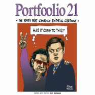 Portfoolio 21 (the Year's Best Canadian Editorial Cartoons) - Badeaux, Guy