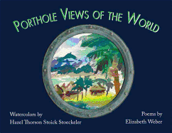 Porthole Views of the World