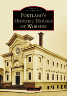 Portland's Historic Houses of Worship