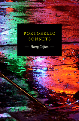 Portobello Sonnets - Clifton, Harry