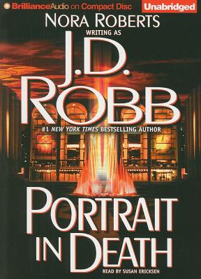 Portrait in Death - Robb, J D, and Ericksen, Susan (Read by)