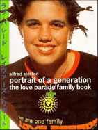 Portrait of a Generation: The Love Parade Family Book