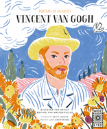 Portrait of an Artist: Vincent Van Gogh: Discover the Artist Behind the Masterpieces