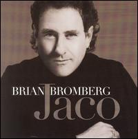 Portrait of Jaco - Brian Bromberg