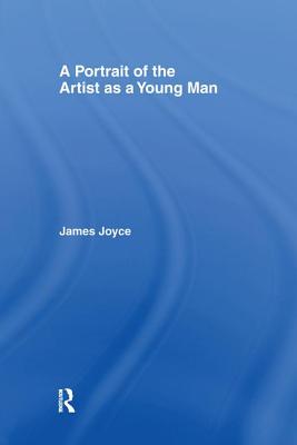 Portrait of the Artist as a Young Man - Joyce, James