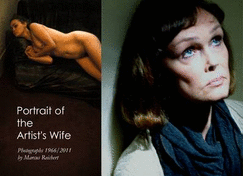 Portrait of the Artist's Wife: Photographs 1966-2011 - Reichert, Marcus