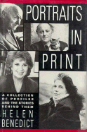 Portraits in Print: A Collection of Profiles and the Stories Behind Them