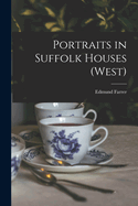Portraits in Suffolk Houses (West)