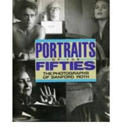 Portraits of Fifties - Roth, Sanford, and Roth, Beulah