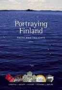 Portraying Finland: Facts and Insights - Paivi, Elovainio, and Hicks, Malcolm (Translated by)