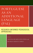 Portuguese as an Additional Language (Pal): Research-Informed Pedagogical Approaches