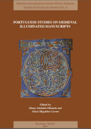 Portuguese Studies on Medieval Illuminated Manuscripts: New Approaches and Methodologies