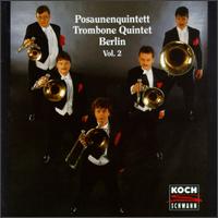 Posaunenquintett Berlin, Vol. 2 - Armin Thalheim (harp); Armin Thalheim (harpsichord); Armin Thalheim (organ); Berlin Trombone Quintet; Jens Peter Erbe (tuba);...