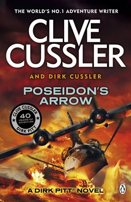 Poseidon's Arrow: Dirk Pitt #22 - Cussler, Clive, and Cussler, Dirk