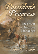 Poseidon's Progress: The Quest to Improve Life at Sea