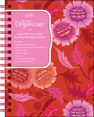 Posh: Deluxe Organizer 17-Month 2023-2024 Monthly/Weekly Softcover Planner Calen: Dahlia Days (Calendar) - Andrews McMeel Publishing