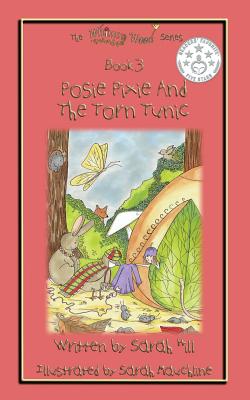 Posie Pixie and the Torn Tunic - Hill, Sarah