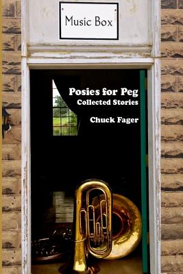 Posies for Peg: Collected Quaker Stories - Fager, Chuck