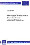 Positionen Der Wunschoekonomie: Das Aesthetische Textmodell Alexander Kluges Und Seine Philosophischen Voraussetzungen
