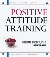 Positive Attitude Training: Self-Mastery Made Easy