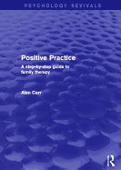 Positive Practice: A Step-By-Step Guide to Family Therapy