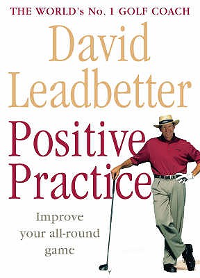 Positive Practice - Leadbetter, David