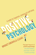 Positive Psychology: A Toolkit for Happiness, Purpose and Well-Being