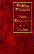 Positive Thinkers New Testament with Psalms