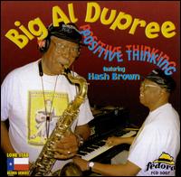 Positive Thinking - Big Al Dupree