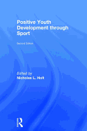 Positive Youth Development through Sport: second edition