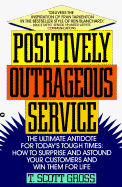 Positively Outrageous Service