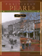 Positively Pearl St.: A Chronicle of the Center of Boulder, Colorado: 1859 to Present