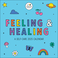 Positively Present 2025 Wall Calendar: Feeling & Healing