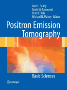 Positron Emission Tomography: Basic Sciences