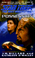 Possession (Star Trek Next Generation 40) - Dillard, J M, and O'Malley, Kathleen