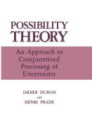 Possibility Theory: An Approach to Computerized Processing of Uncertainty