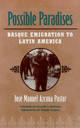 Possible Paradises: Basque Emigration to Latin America
