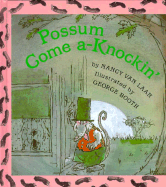 Possum Come A-Knockin'