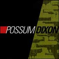 Possum Dixon - Possum Dixon