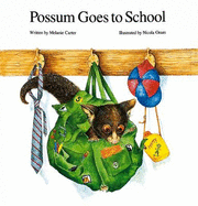 Possum Goes to School - Carter, Melanie