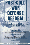 Post-Cold War Defense Reform: Lessons Learned in Europe and the United States